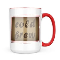 Neonblond Cold Brew Coffee Beans Mug Gift за любители на чай за кафе